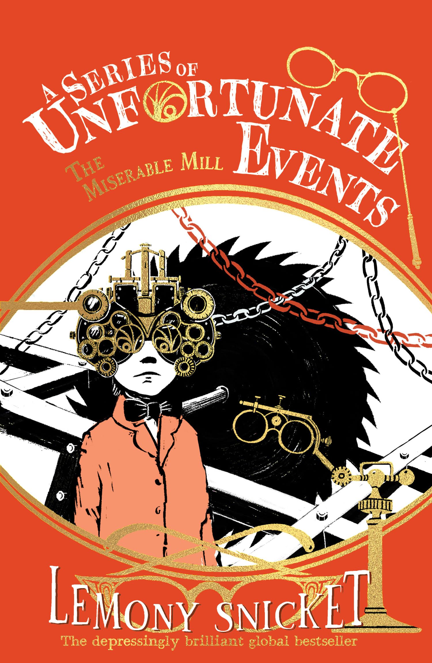 The Miserable Mill: New for 2024, the 25th anniversary Collectors Edition of Lemony Snickets classic mystery tale (A Series of U
