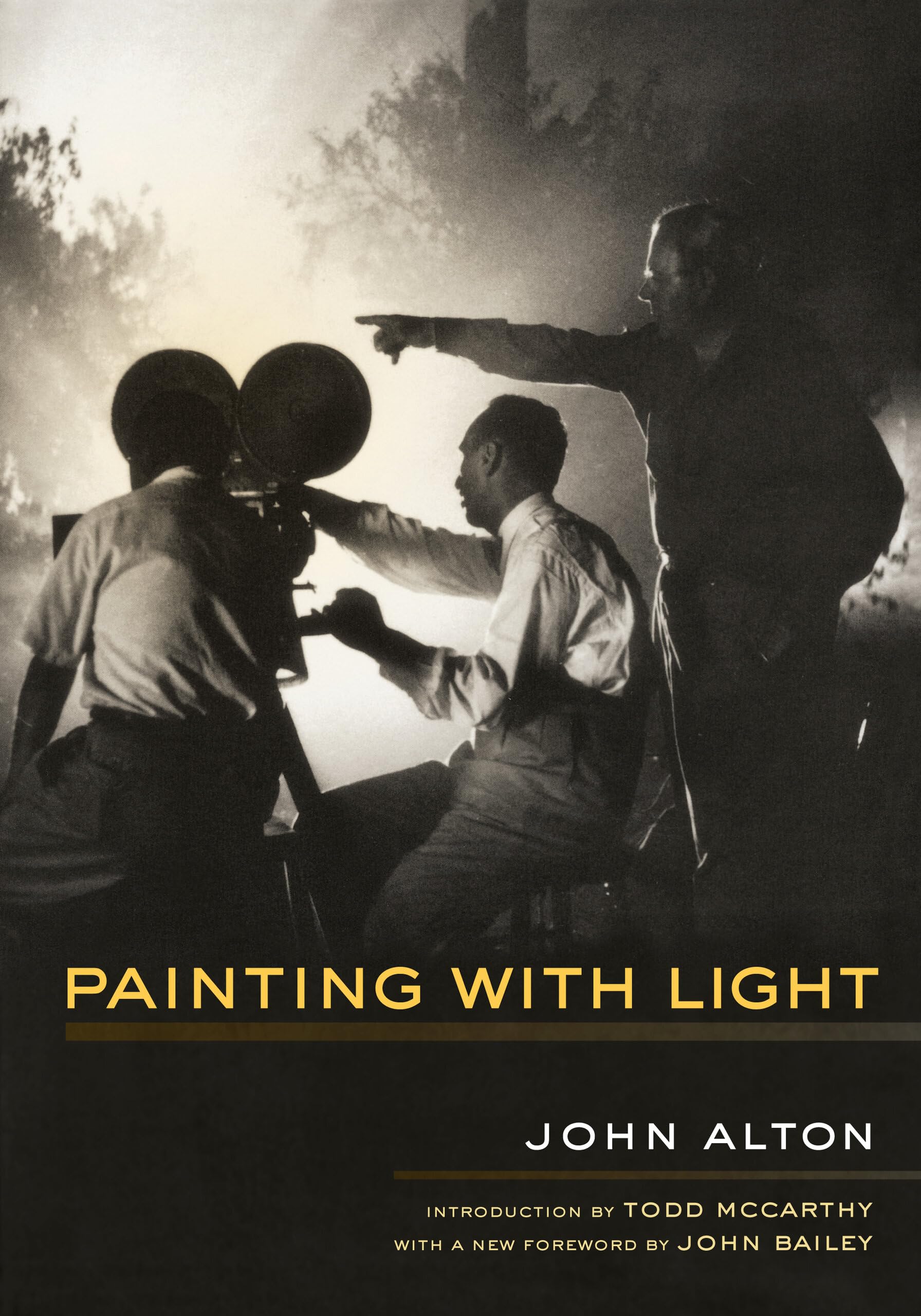 Painting With Light | John Alton | Introduction By Todd Mccarthy | New Foreword By John Bailey | Paperback