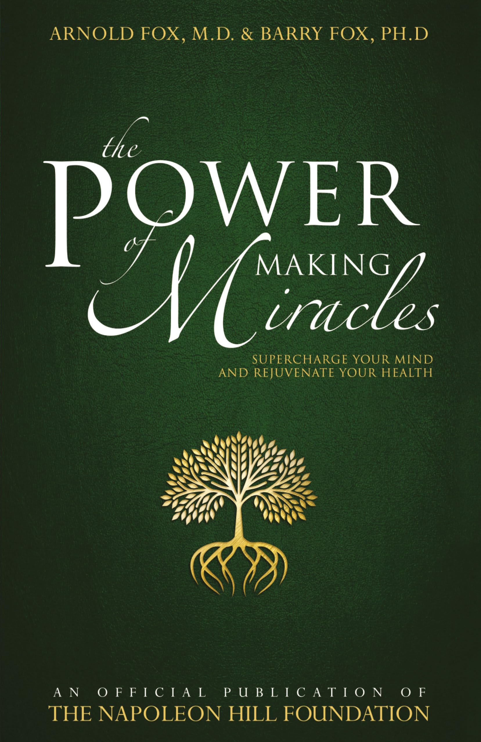 The Power Of Making Miracles: Supercharge Your Mind and Rejuvenate Your Health (English)