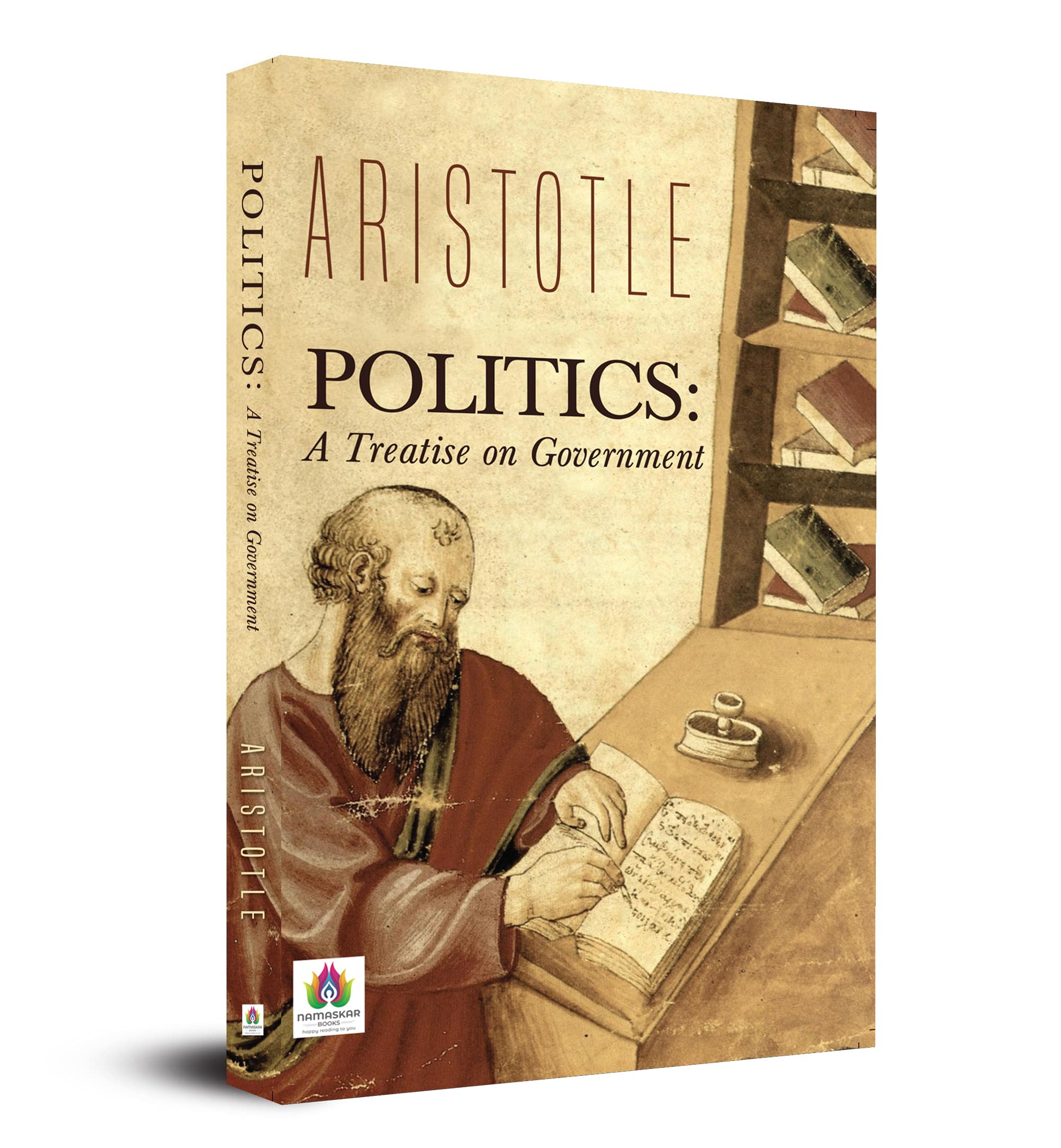 Politics: A Treatise On Government