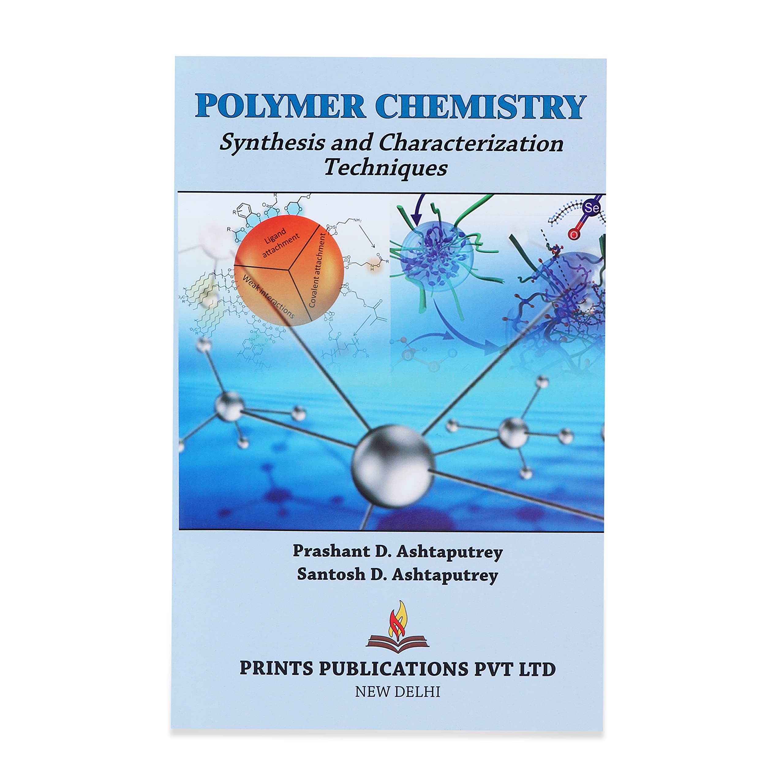 POLYMER CHEMISTRY Synthesis and Characterization Techniques  by Prints Publications