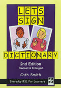 Lets Sign Dictionary: Everyday BSL for Learners, 2nd Edition