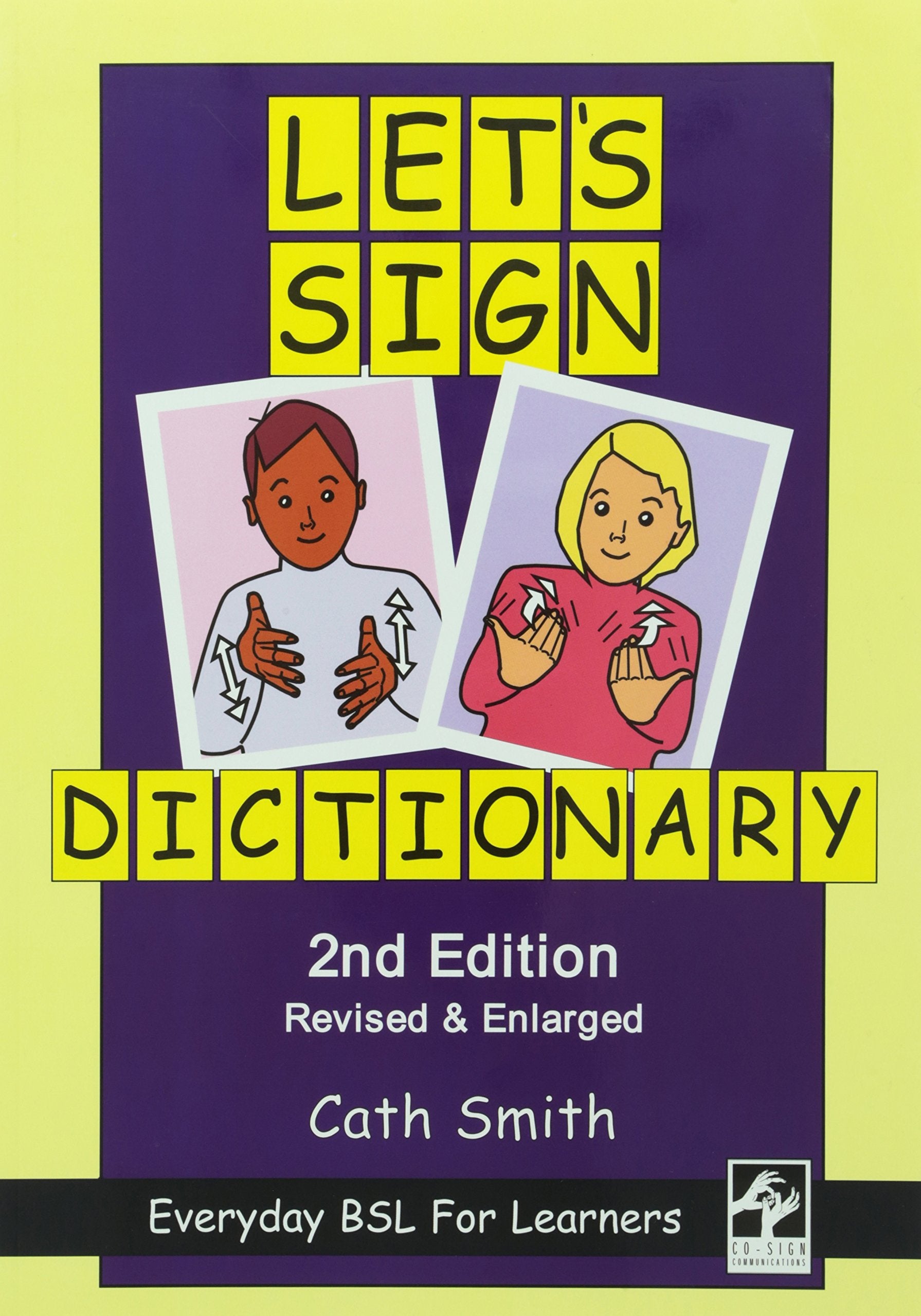 Lets Sign Dictionary: Everyday BSL for Learners, 2nd Edition