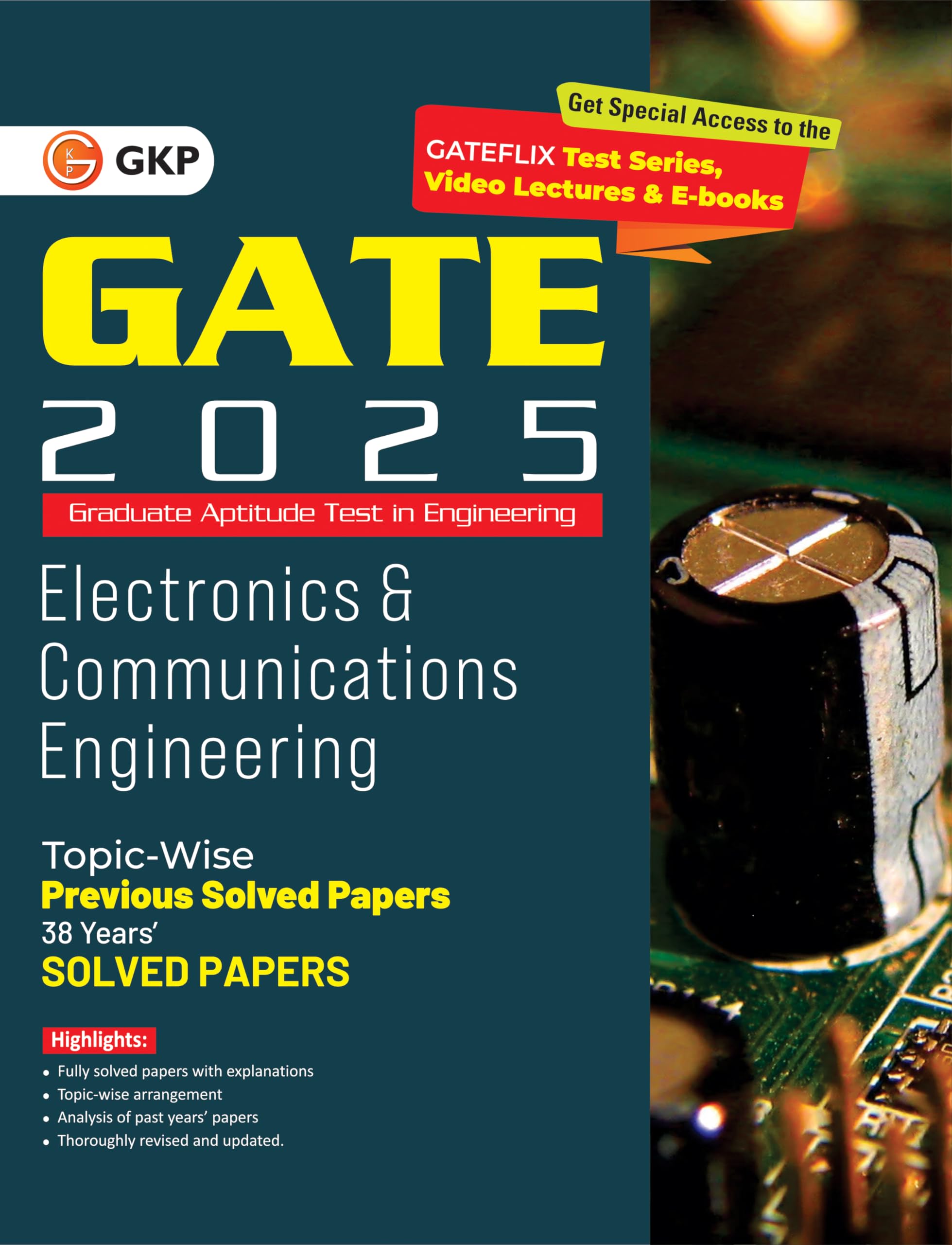 Gkp Gate 2025 : Electronics & Communication Engineering  38 Years TopicWise Previous Solved Papers