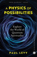 A Physics of Possibilities
