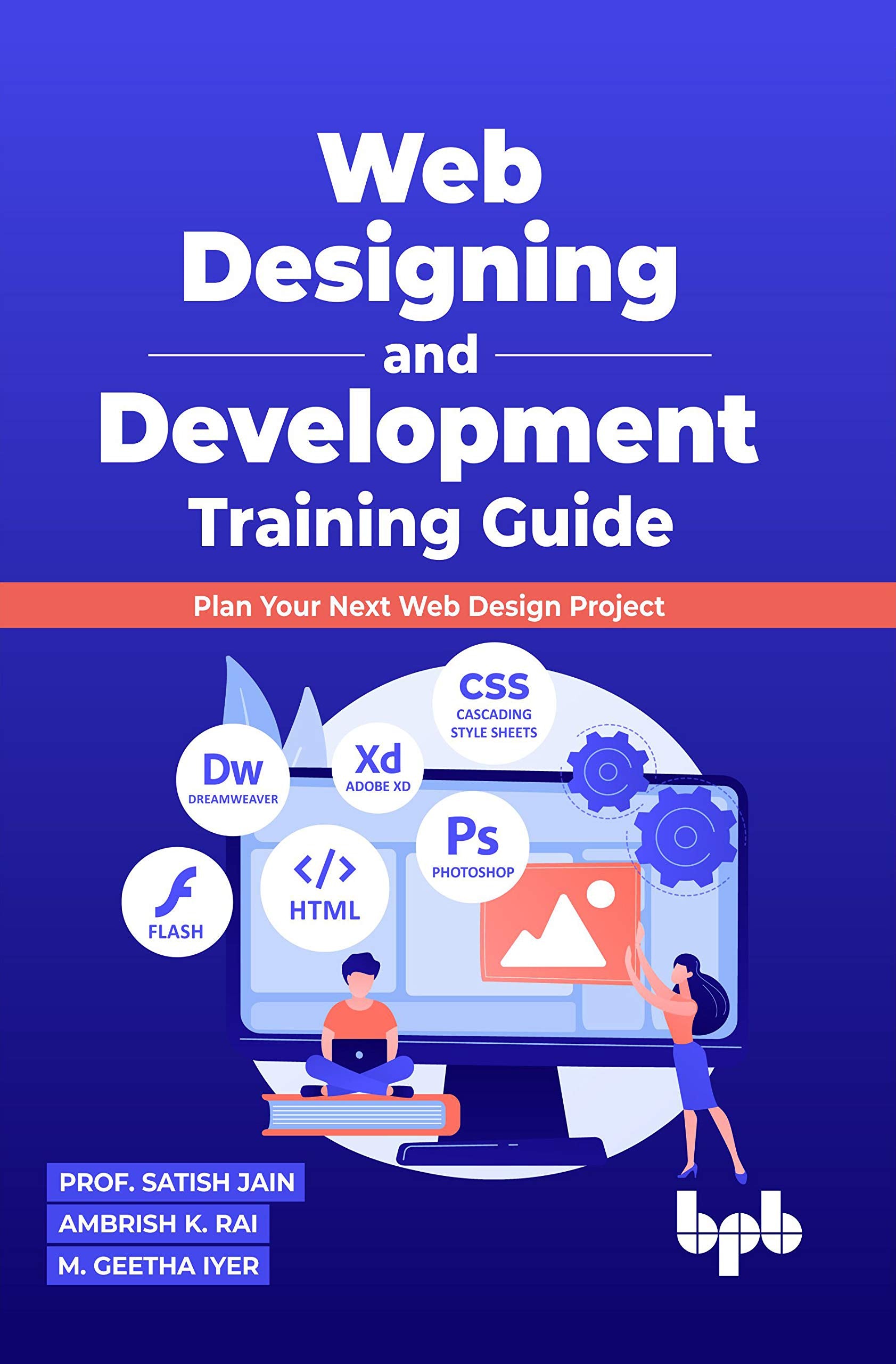 Web Designing And Development Training Guide