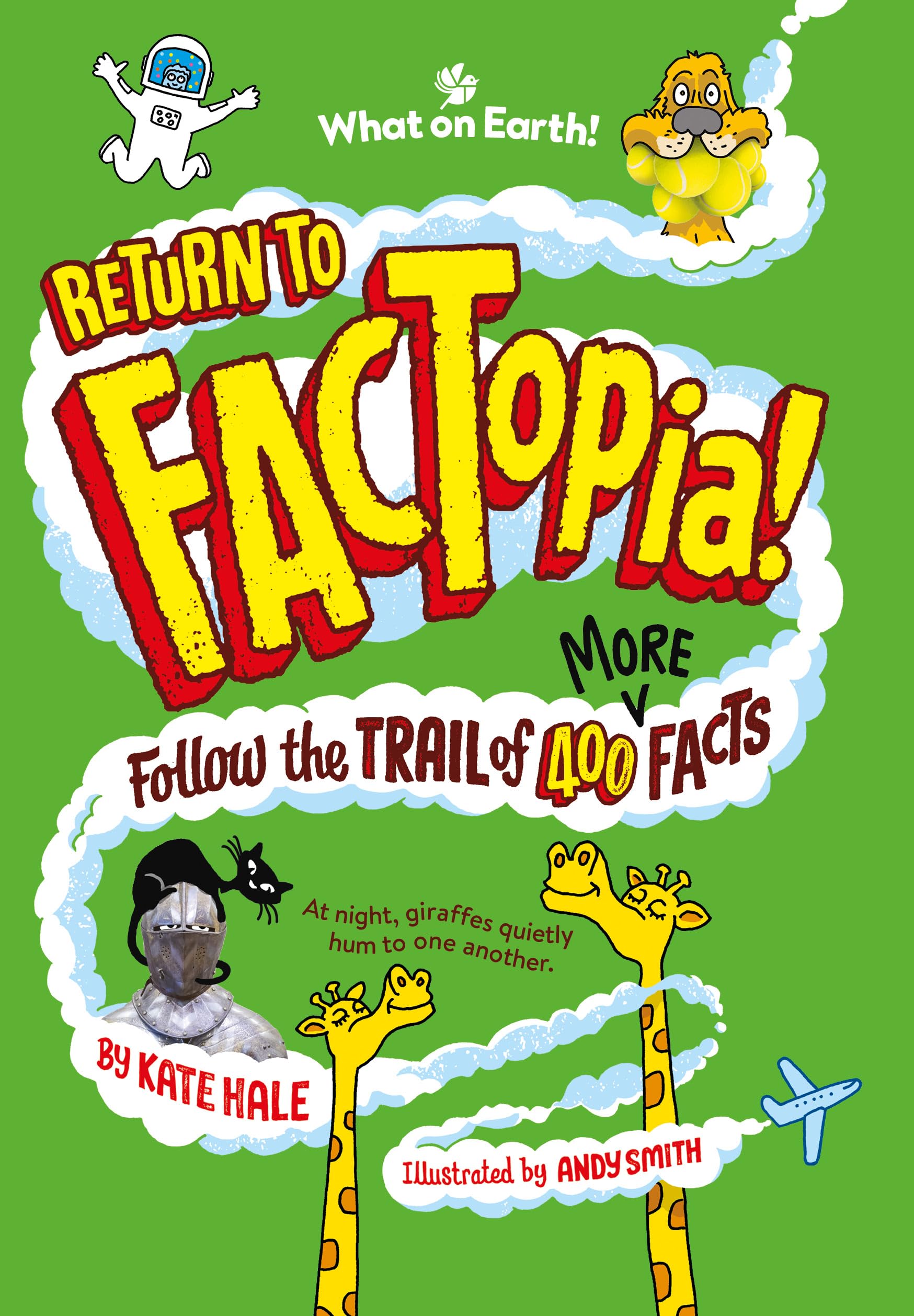 Return To Factopia!: Follow The Trail Of 400 More Facts [Britannica]