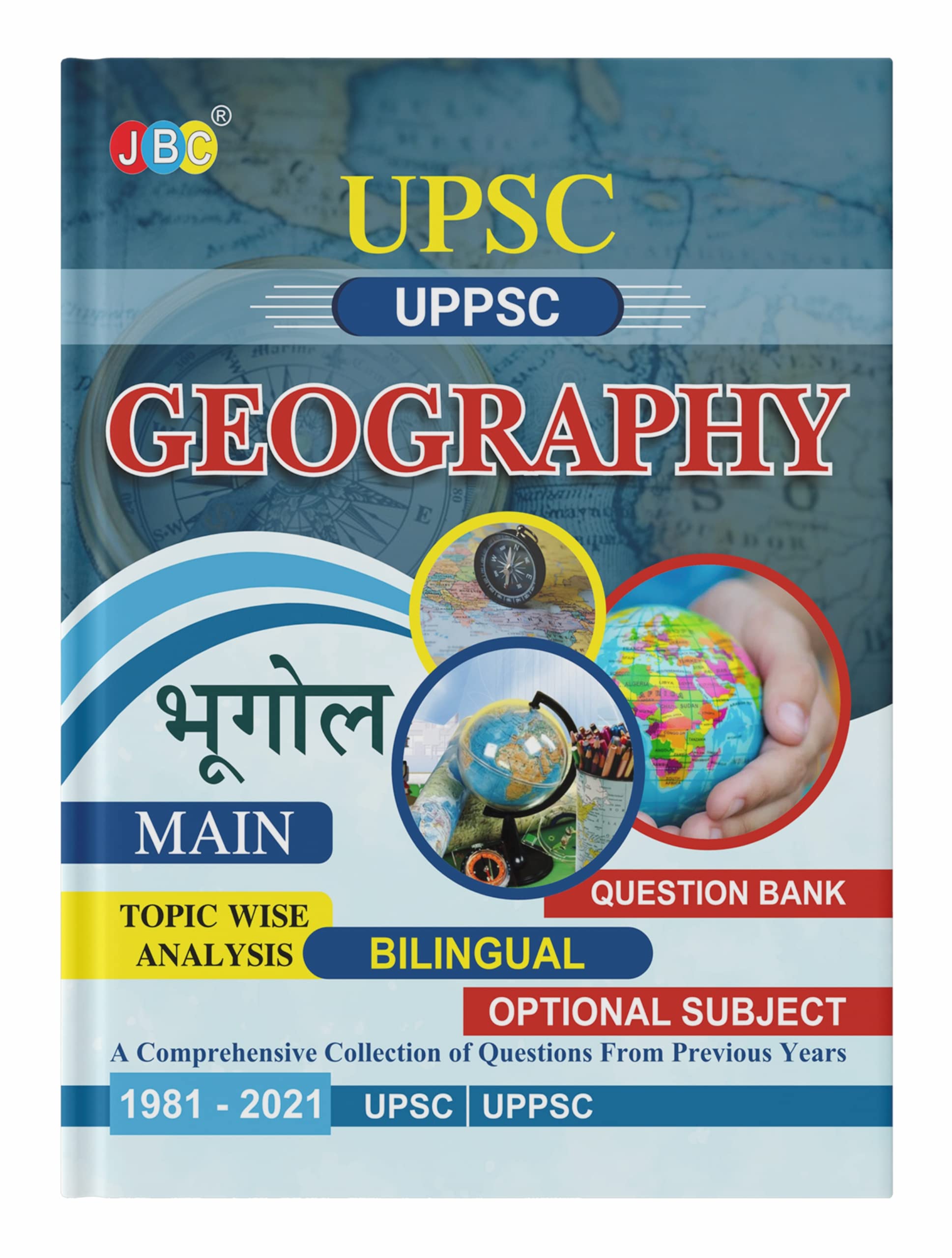 2022 UPSC/ UPPSC/ IAS/ PCS MAIN GEOGRAPHY (OPTIONAL SUBJECT/GENERAL STUDIES PAPER 1 ) TOPIC WISE QUESTIONS BANK (BILINGUAL) FOR 