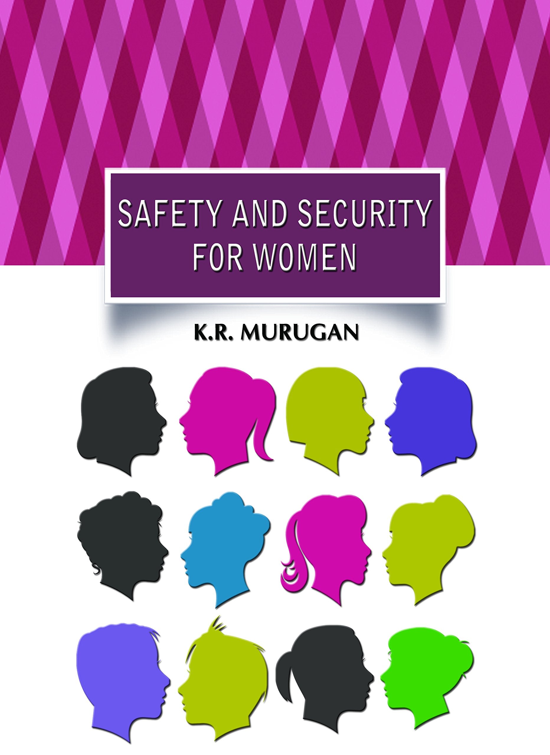SAFETY AND SECURITY FOR WOMEN