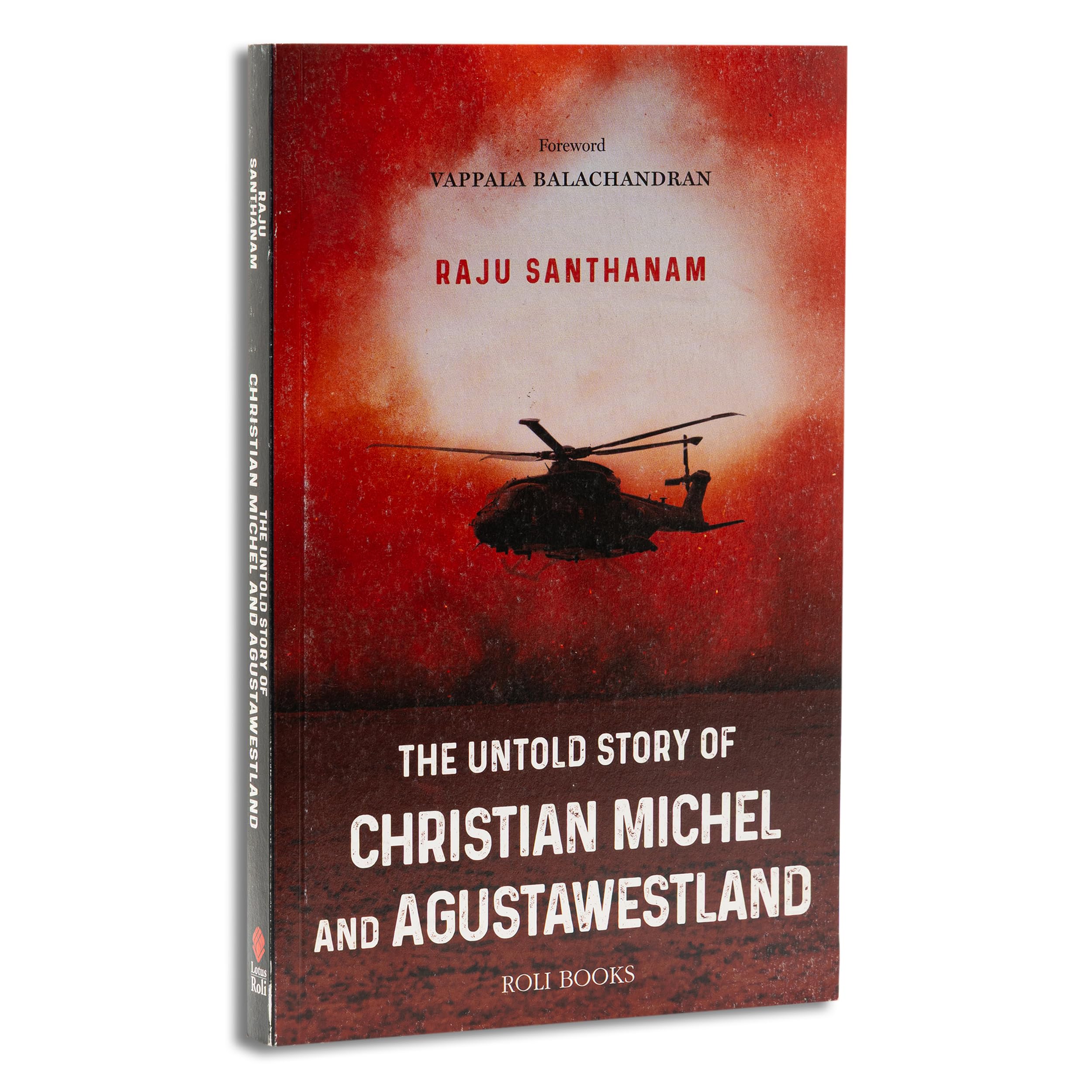 THE UNTOLD STORY OF CHRISTIAN MICHEL AND AGUSTAWESTLAND