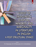 VOICES OF INDIGENEITY, DIASPORA, MINORITY AND MARGINALITY IN LITERATURES IN ENGLISH: A POSTSTRUCTURAL STANCE