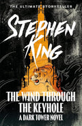 The Wind Through the Keyhole. Stephen King (Dark Tower Novel)