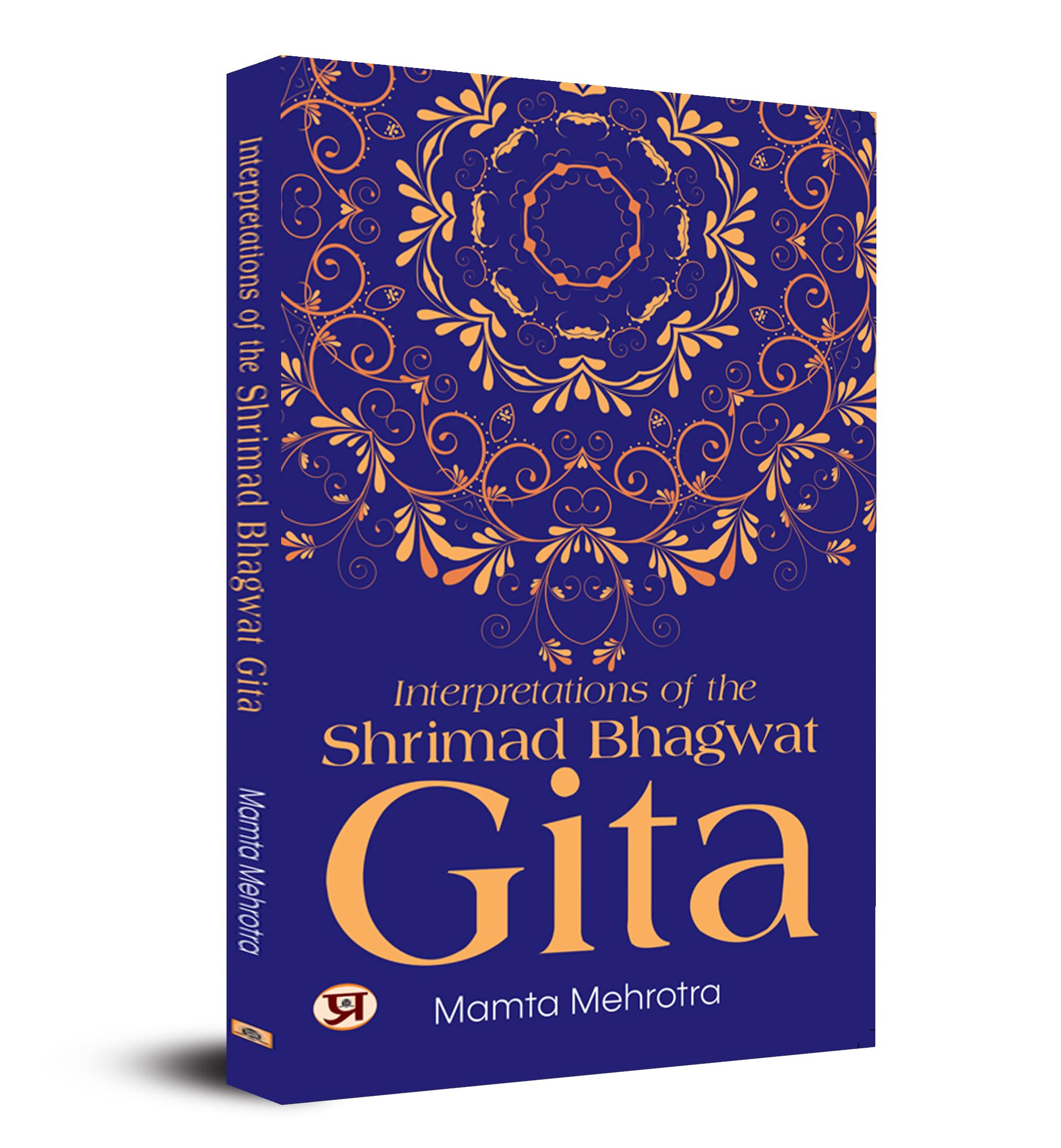 Interpretations of The Shrimad Bhagwat Gita