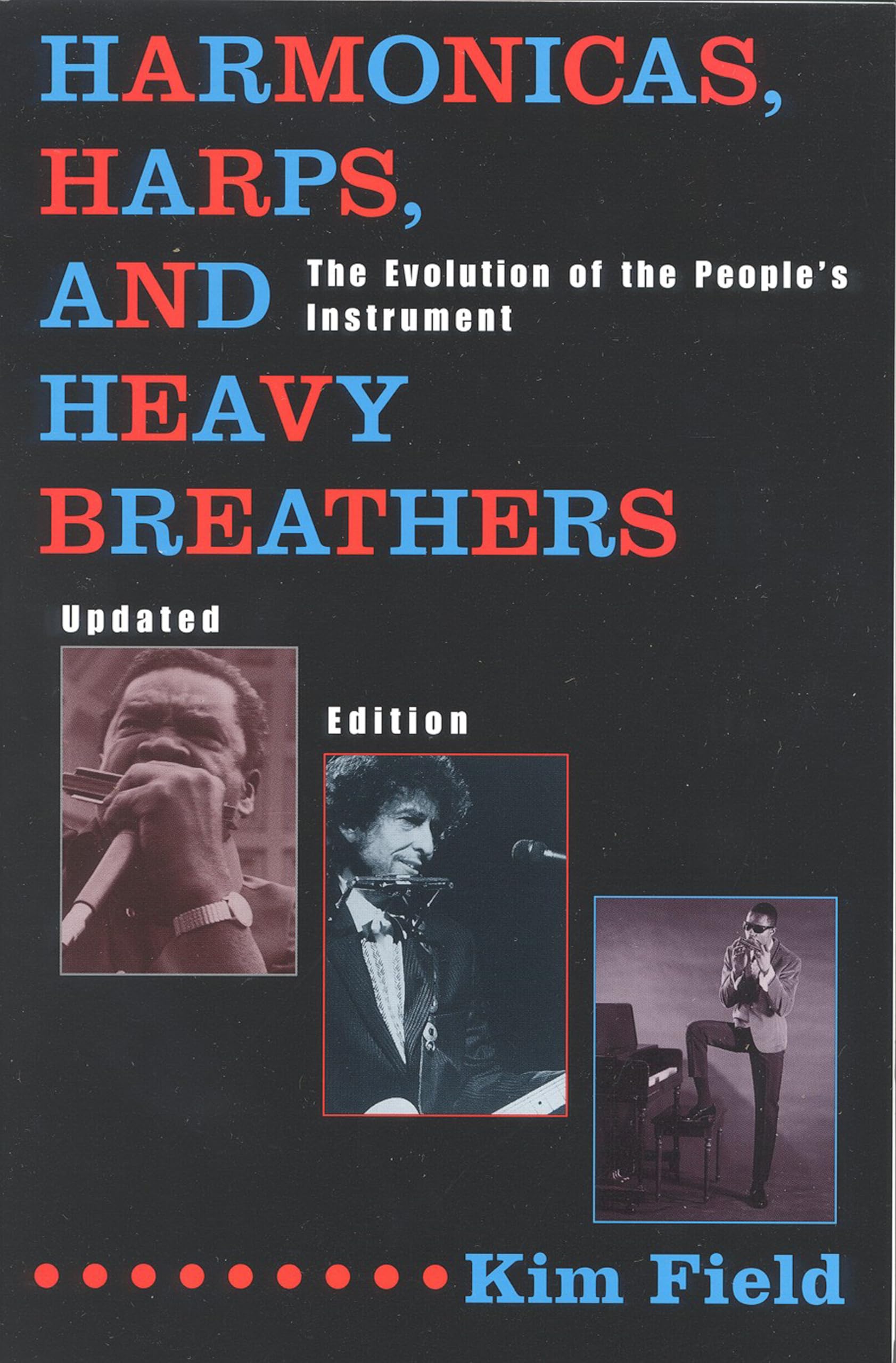 Harmonicas, Harps and Heavy Breathers: The Evolution of the Peoples Instrument