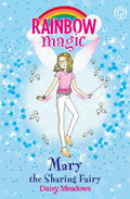 RAINBOW MAGIC: THE FRIENDSHIP FAIRIES: 2: MARY THE SHARING FAIRY