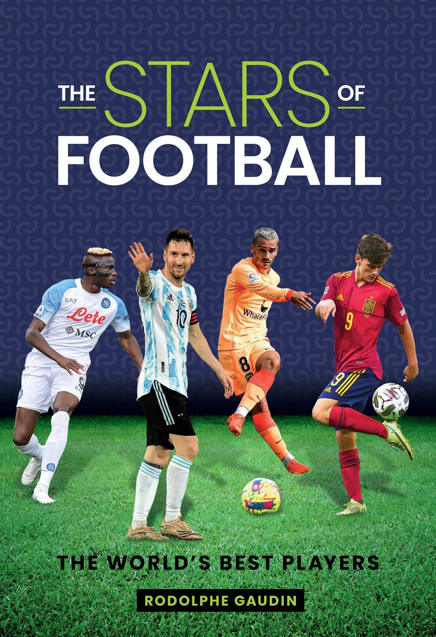 The Stars of Football: The Worlds Best 2024 Players