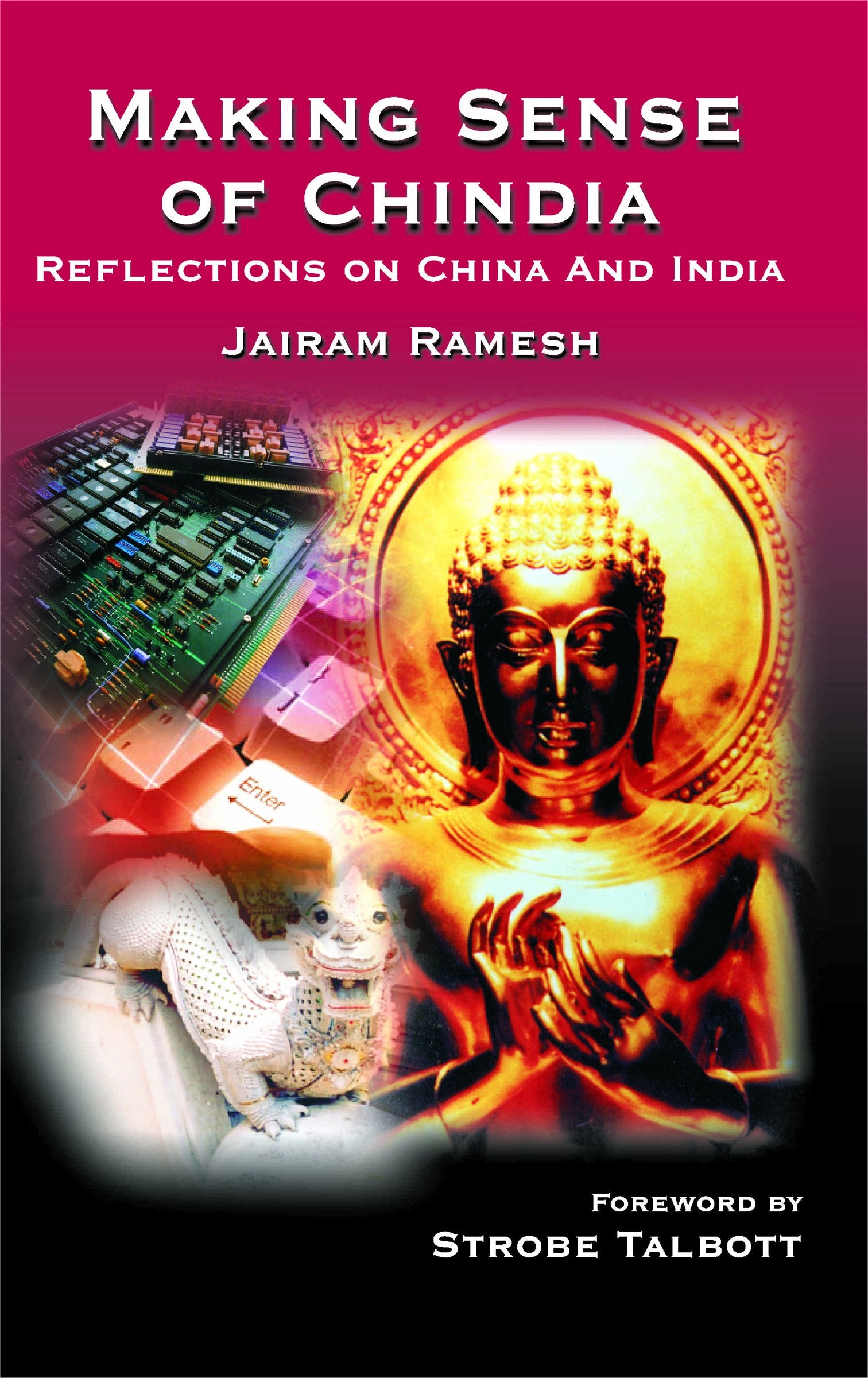 Making Sense Of Chindia: Reflections On China And India