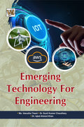 Emerging Technology For Engineers, This Book Covers Everything About IOT, Cloud Computing, Blockchain, Future Trends And Many Mo
