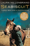 Seabiscuit : The True Story of Three Men and a Racehorse