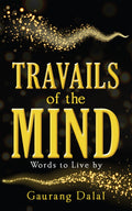 Travails of the Mind: Words to Live by