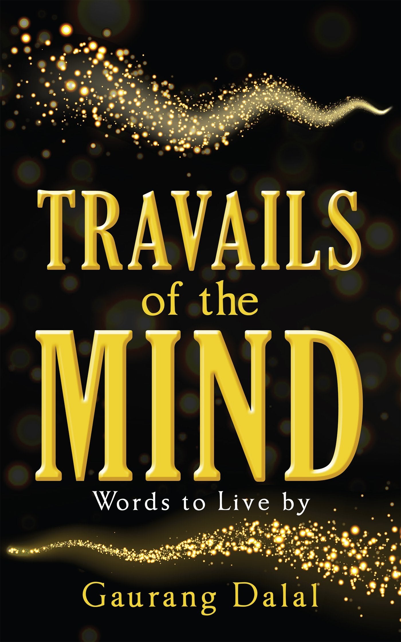 Travails of the Mind: Words to Live by