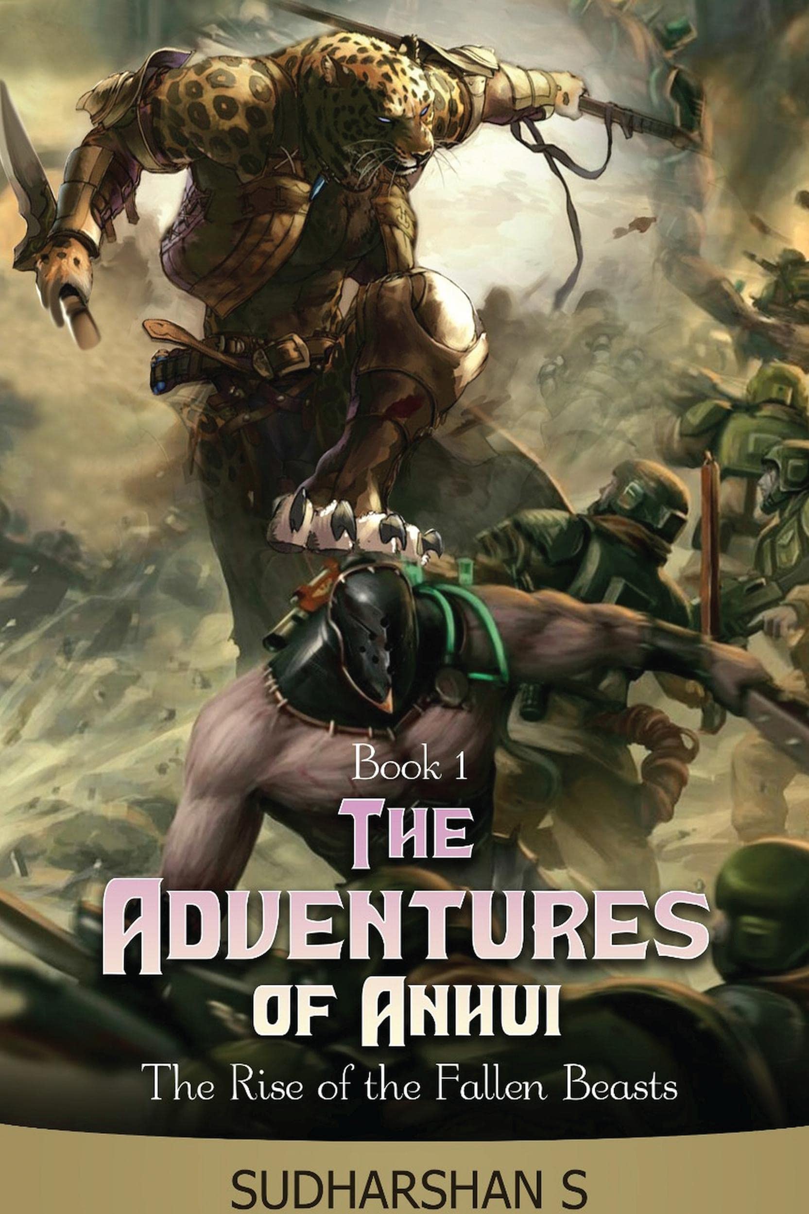 The Adventures of Anhui: The Rise of The Fallen Beasts : The Rise of The Fallen Beasts