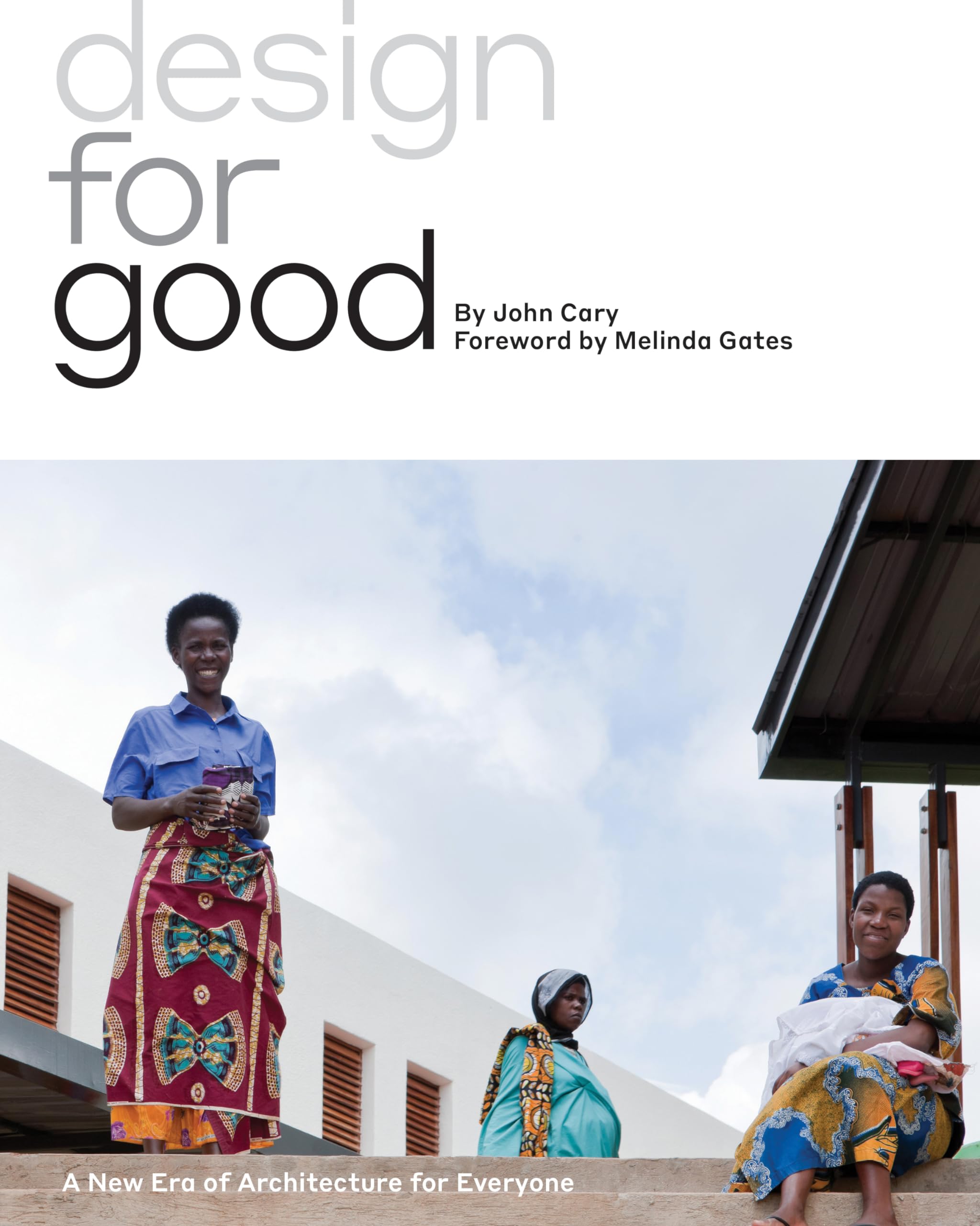 Design for Good: A New Era of Architecture for Everyone