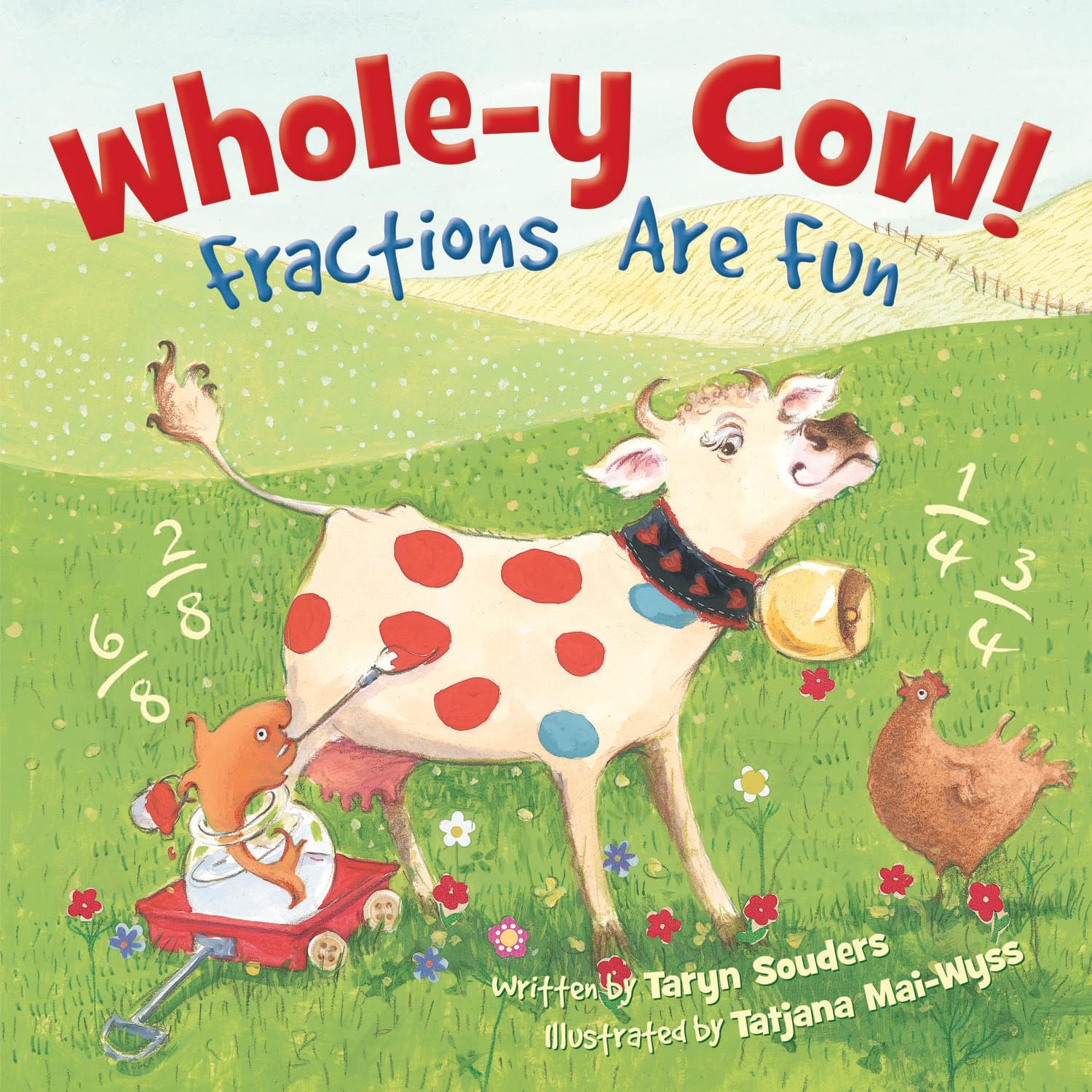 Wholey Cow!: Fractions Are Fun
