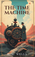 The Time Machine By H G Wells [Premium Paperback] Fiction books | Classic Literature Books & Novels | Science fiction books for 