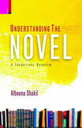 Understanding the Novel: A Theoretical Overview