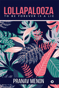 Lollapalooza : To Be Forever Is A Lie