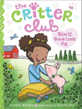 Ellie and the GoodLuck Pig (10) (The Critter Club)