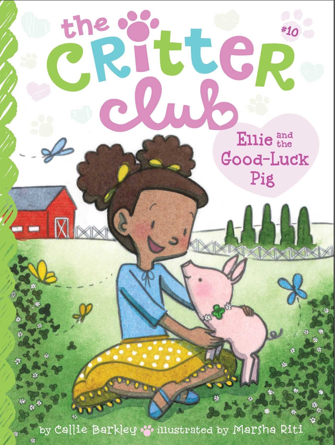 Ellie and the GoodLuck Pig (10) (The Critter Club)
