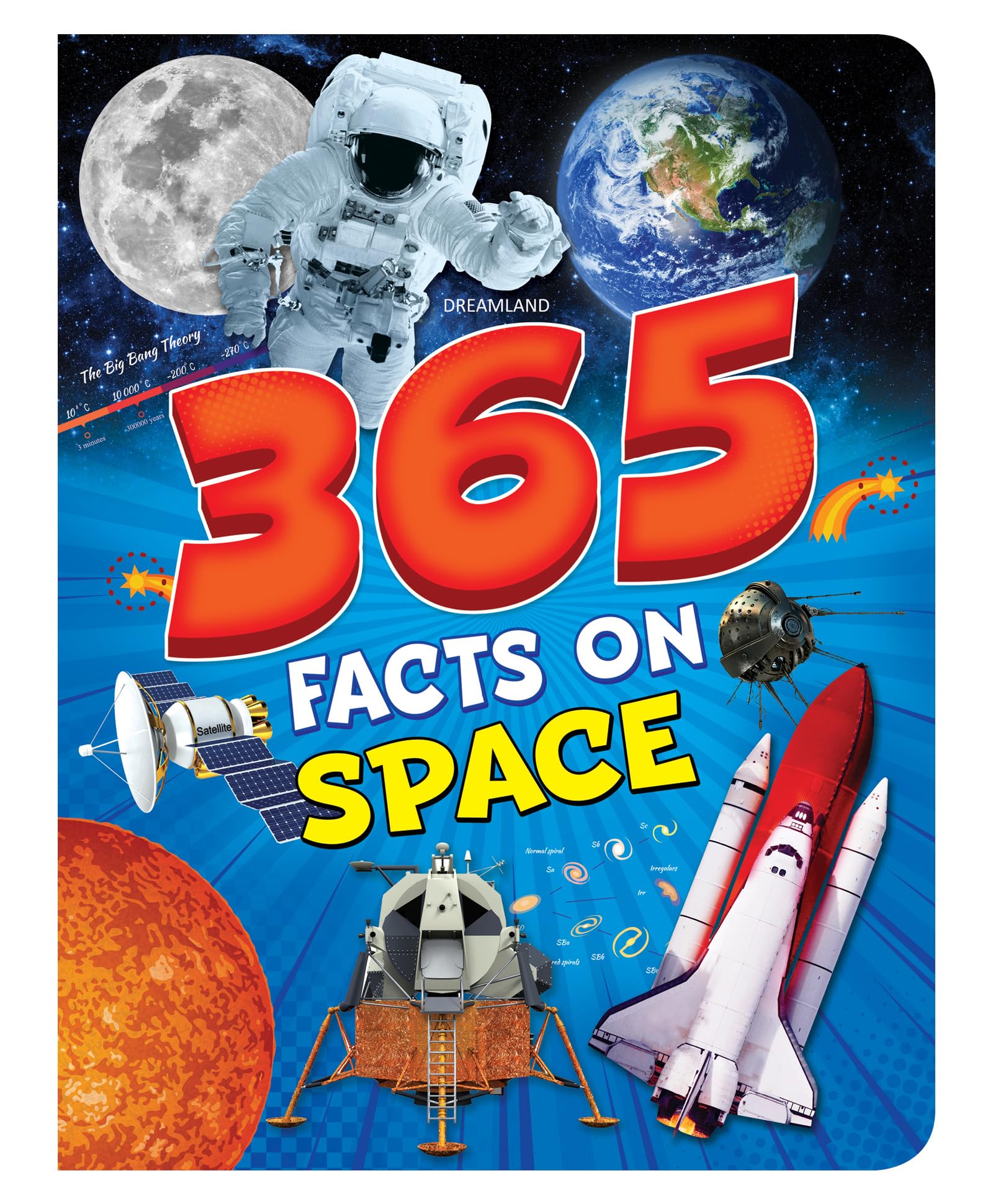 365 Facts On Space | Fun & Educational Astronomy Book For Kids Age 715 | Planets, Stars, Satellites, Asteroids & More | Illustra