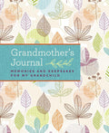 Grandmothers Journal: Memories and Keepsakes for My Grandchild