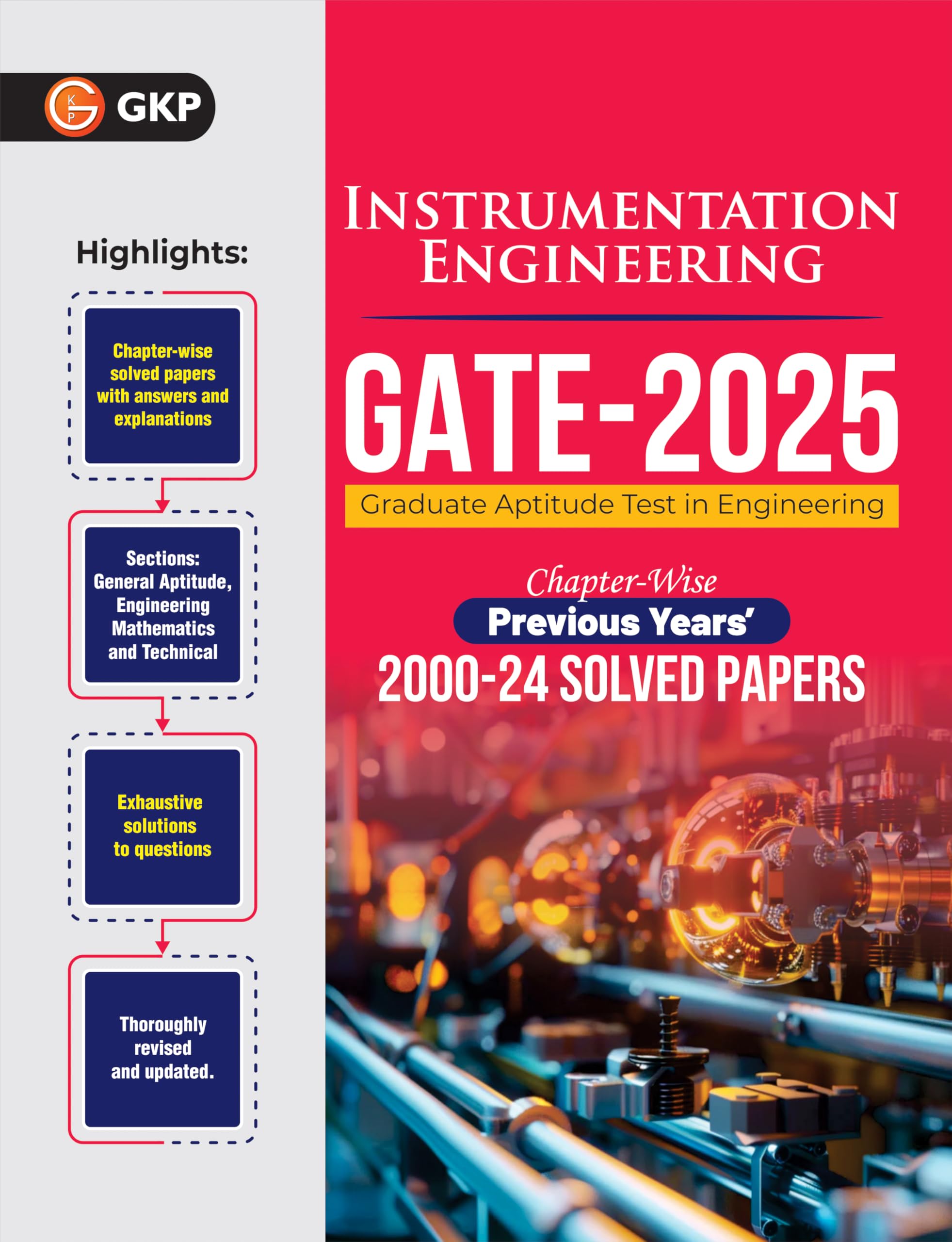 GKP GATE 2025 : Instrumentation Engineering  25 Years Chapterwise Solved Papers 20002024