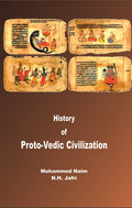 History of Proto Vedic Human Civilization