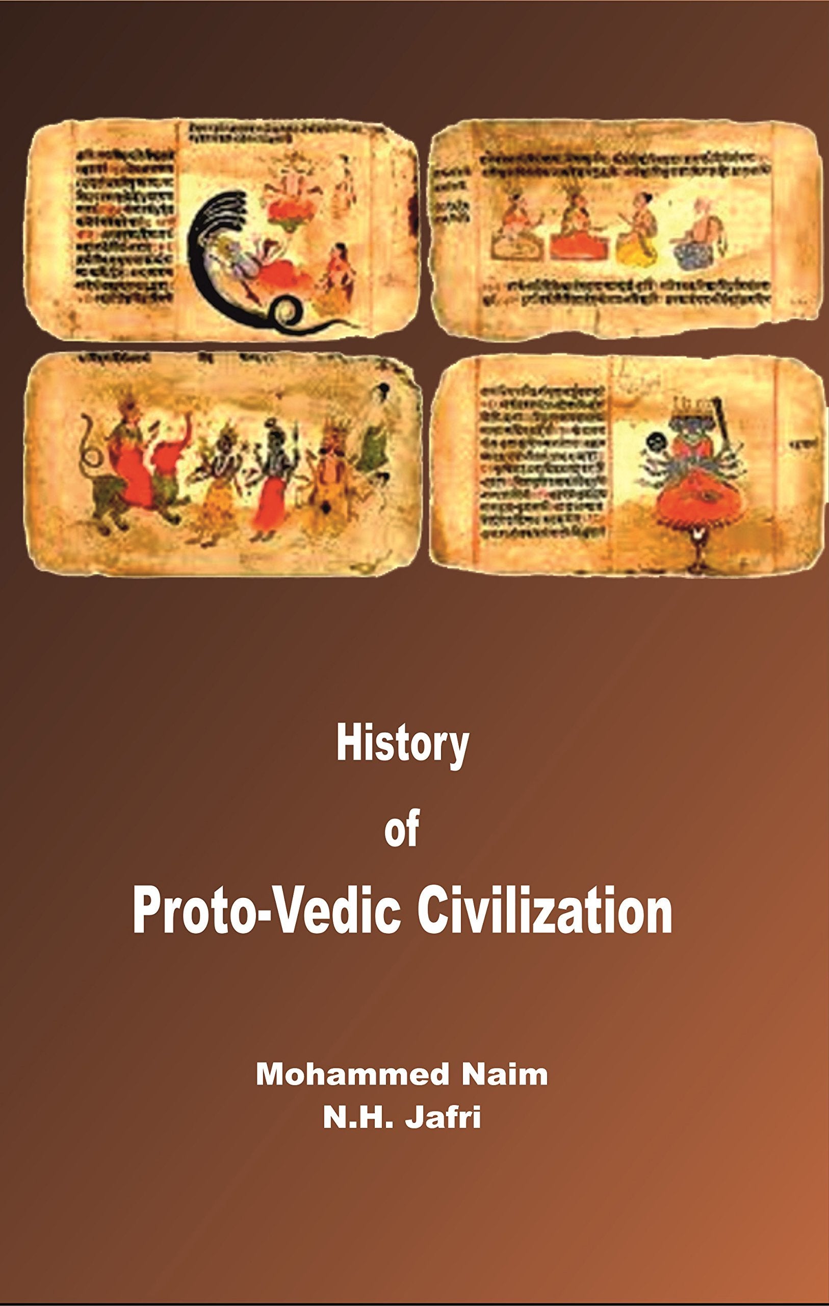History of Proto Vedic Human Civilization