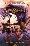 Tyrants Tomb, TheThe Trials of Apollo, Book Four