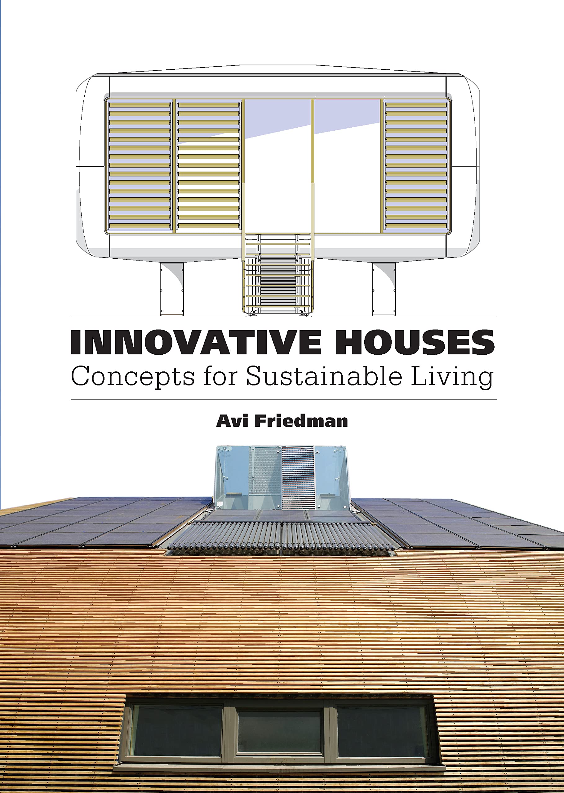 Innovative Houses: Concepts for Sustainable Living