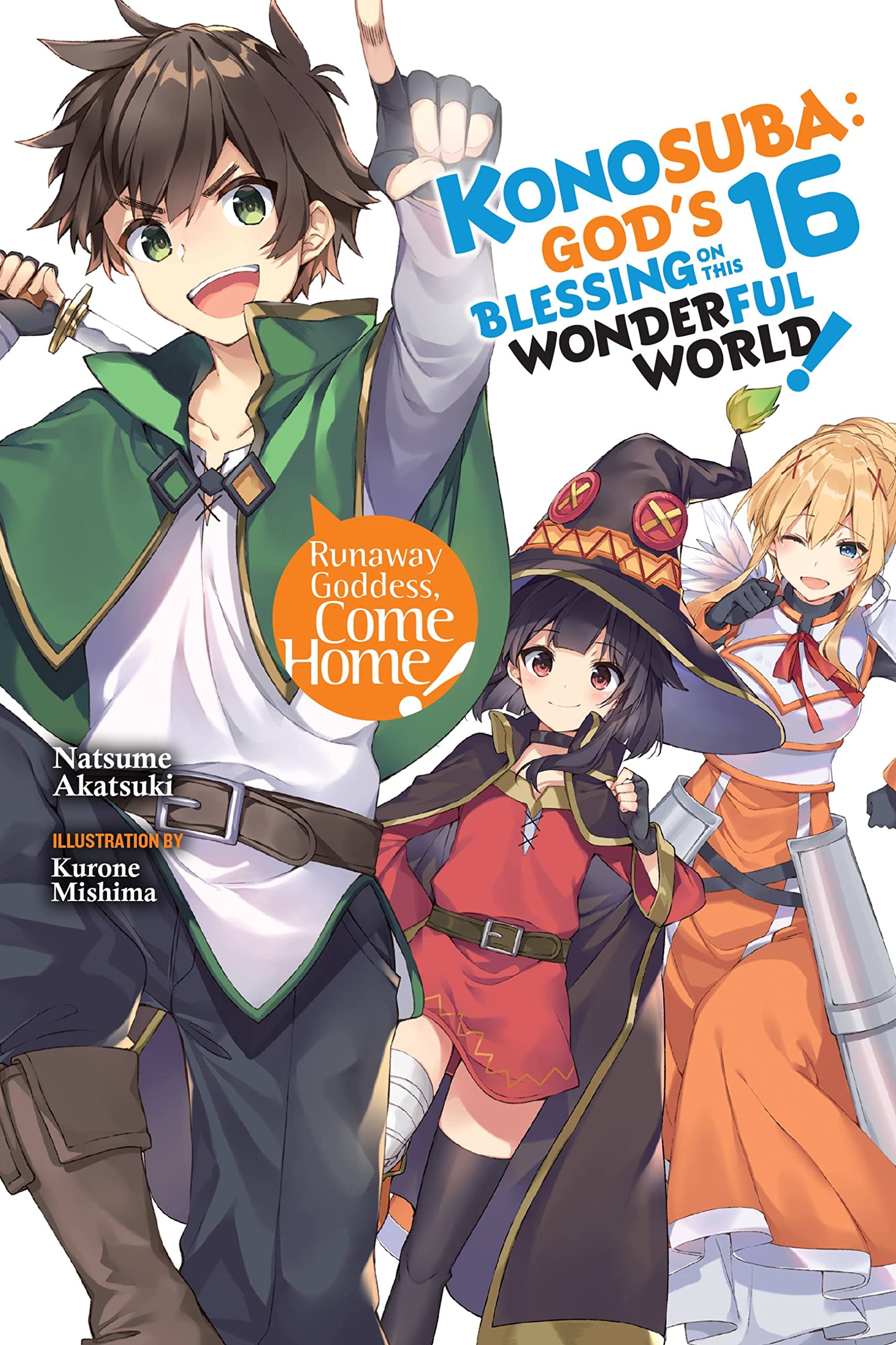 Konosuba: Gods Blessing on This Wonderful World!, Vol. 16 (light novel) (Konosuba (light novel), 16)
