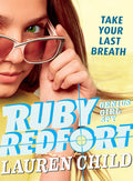 Ruby Redfort Take Your Last Breath: 2