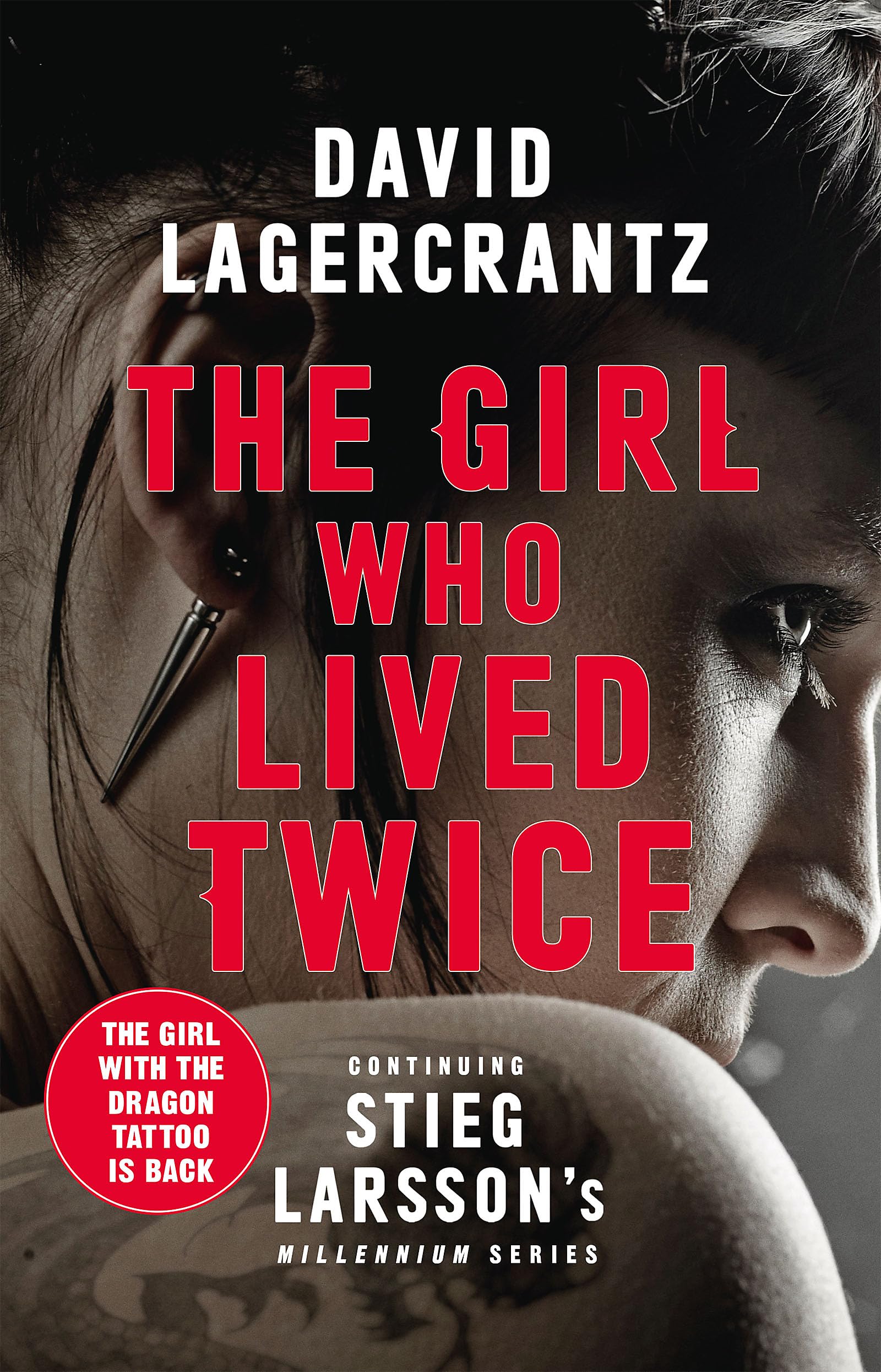 THE GIRL WHO LIVED TWICE: MILLENNIUM SERIES BOOK 6