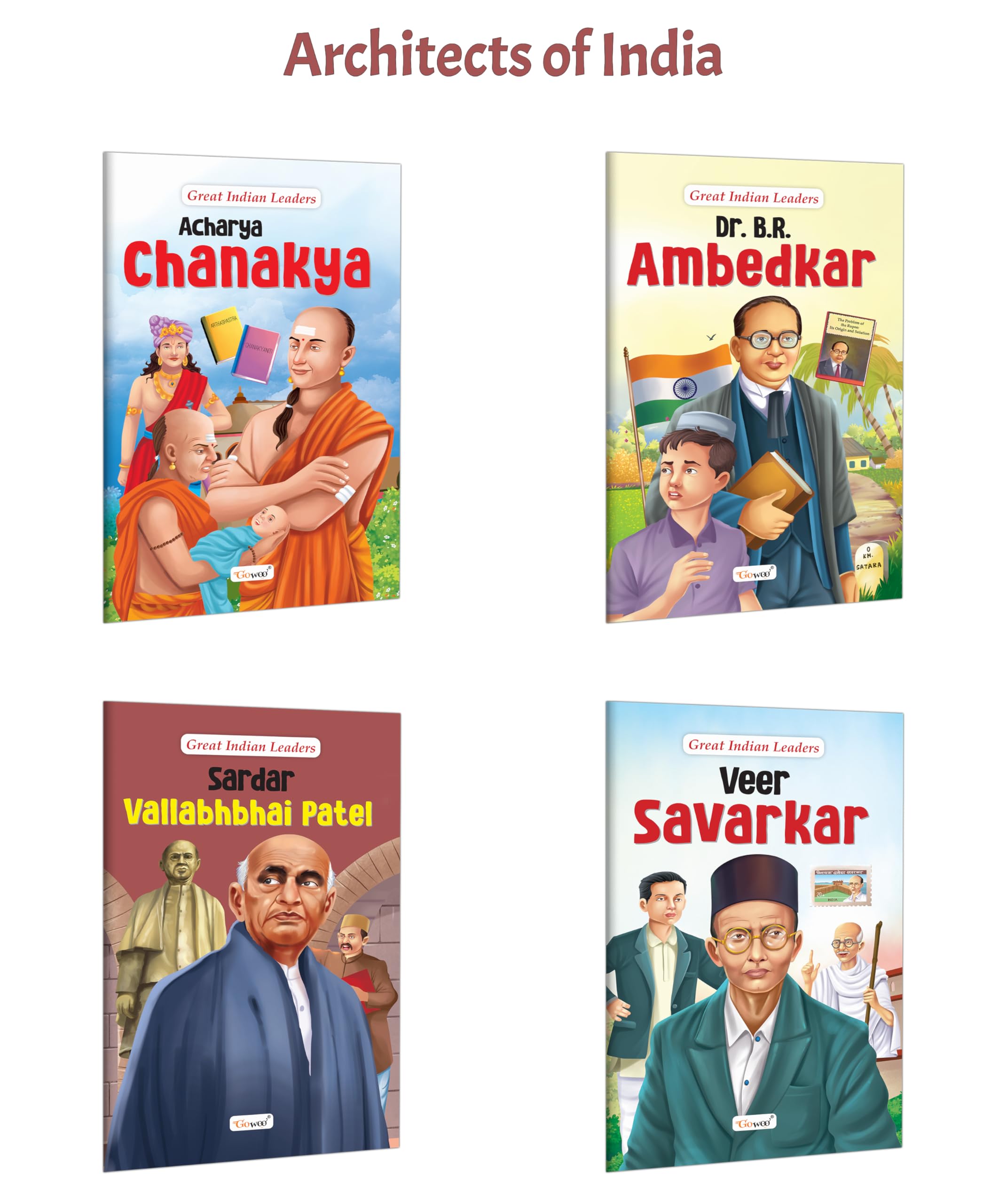 Great Indian Leaders: Acharya Chanakya, Dr. B.R. Ambedkar, Sardar Vallabhbhai Patel and Veer Savarkar : Indian leader tales, In