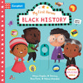 My First Heroes: Black History: A Push, Pull, Slide Book (Campbell My First Heroes, 9)