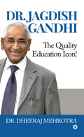 Dr. Jagdish Gandhi : The Quality Education Icon!