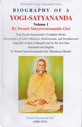Biography YogiSatyananda Yogi Swami Satyanandas Complete Works Volume 1