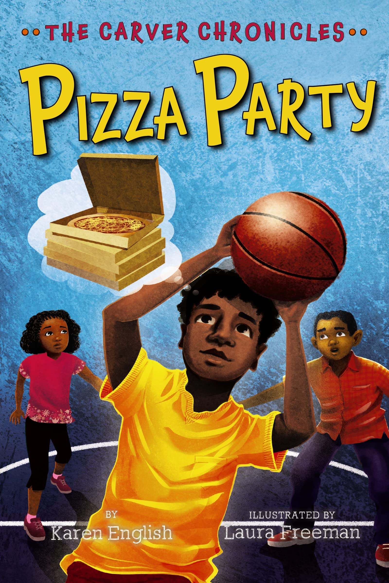 Pizza Party: The Carver Chronicles, Book Six (The Carver Chronicles, 6)