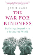 The War for Kindness: Building Empathy in a Fractured World