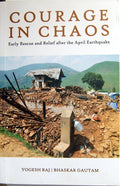 Courage in Chaos Early Rescue and Relief after the April Earthquake